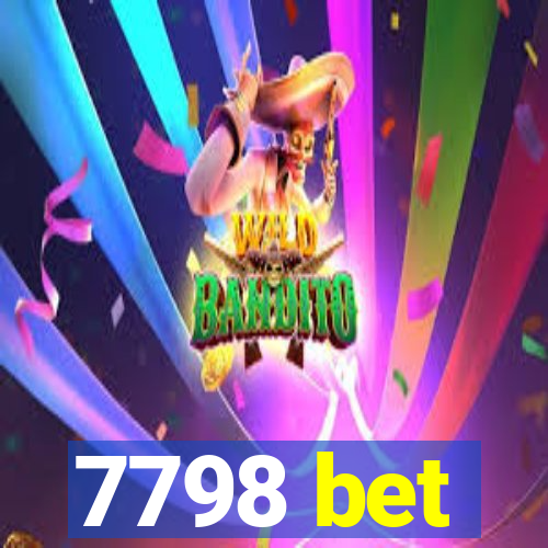 7798 bet